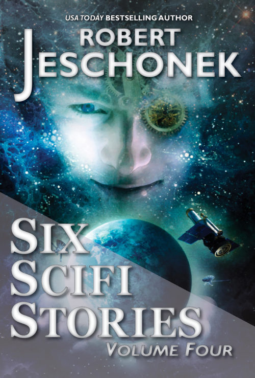 Six Scifi Stories: Volume Four