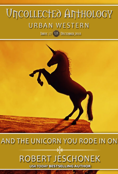 And The Unicorn You Rode In On